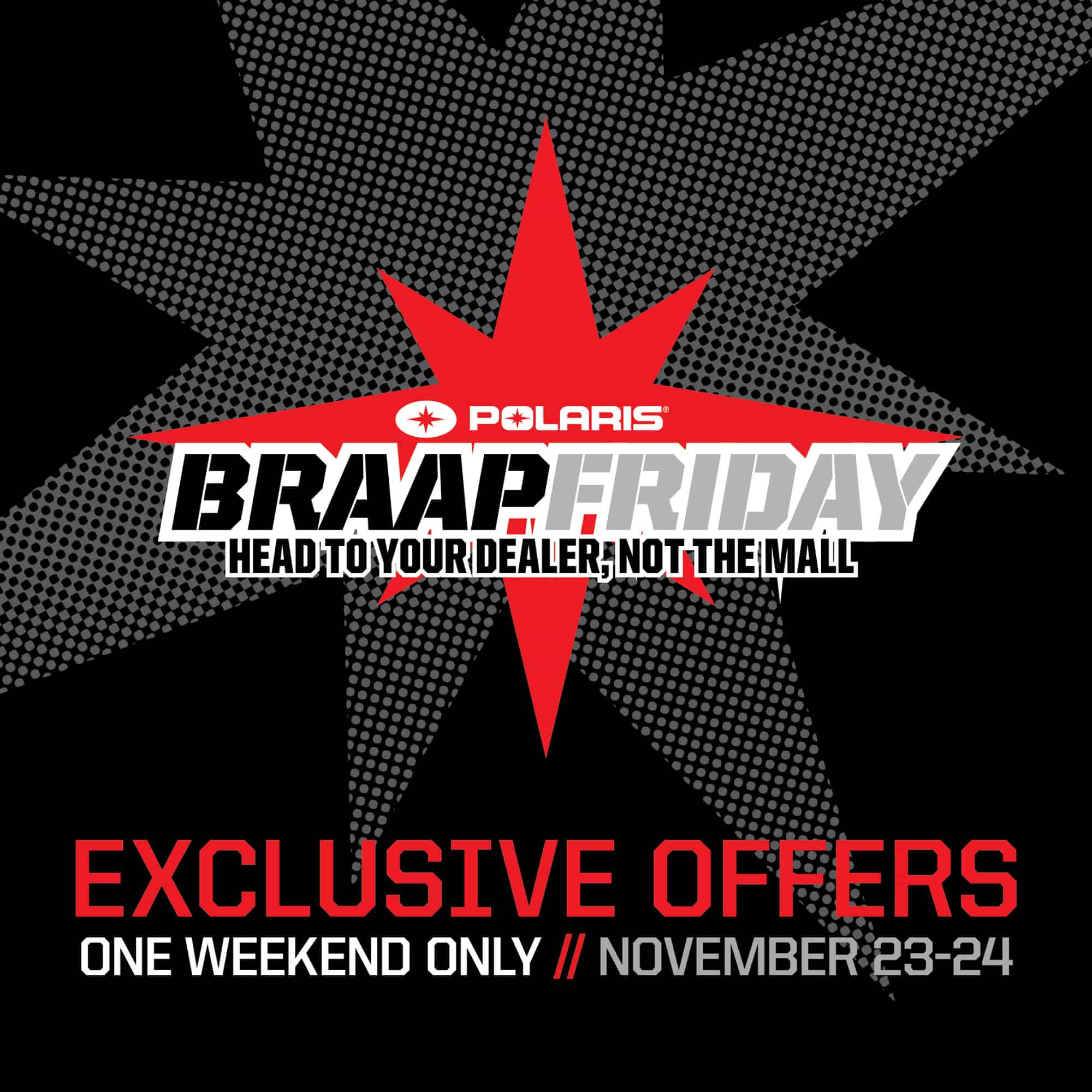 Polaris® Braap Friday